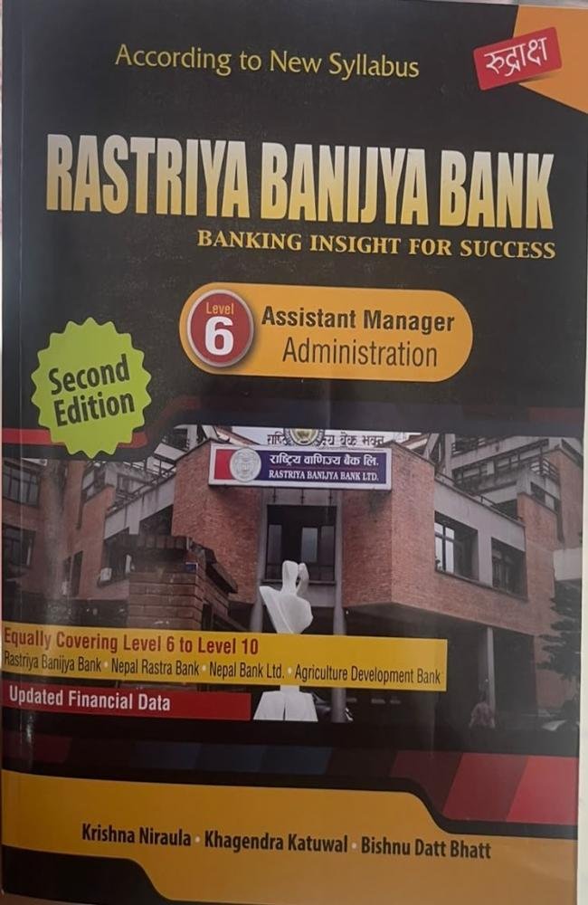 Rastriya Banijya Bank Assistant Manager Administration – Level 6 Preparation Book