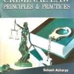 Criminal Law: Principles & Practices
