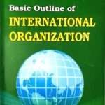 Basic Outline of International Organization