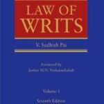 Law of Writs Volume-1 by V.G Ramchandra and V. Sudhish Pai