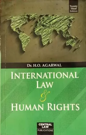 International law and Human Rights by Dr. H.O. Agarwal