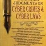 Landmark Judgments on Cyber Crimes and Cyber Laws- Dr. Chintan Pathak