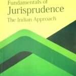 Fundamentals of Jurisprudence (The Indian Approach)- Prof. S.N. Dhyani