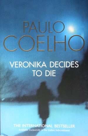 Veronika Decides To Die By Paulo Coelho