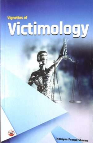 "Vignettes of Victimology" by Narayan Prasad Sharma, published by Lumbini Prakashan, is a comprehensive guide based on the current syllabus of Victimology (Law 511) for the 3-year LL.B program at Tribhuvan University. The 2024 edition, with 206 pages, is designed to aid students studying company law in both 3-year and 5-year Bachelor of Laws programs. It is also a valuable resource for judges, government and private attorneys, and victim rights advocates. Written in English, this book is a must-have for those in the legal profession.