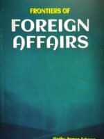 Frontiers of FOREIGN AFFAIRS By Madhu Raman Acharya